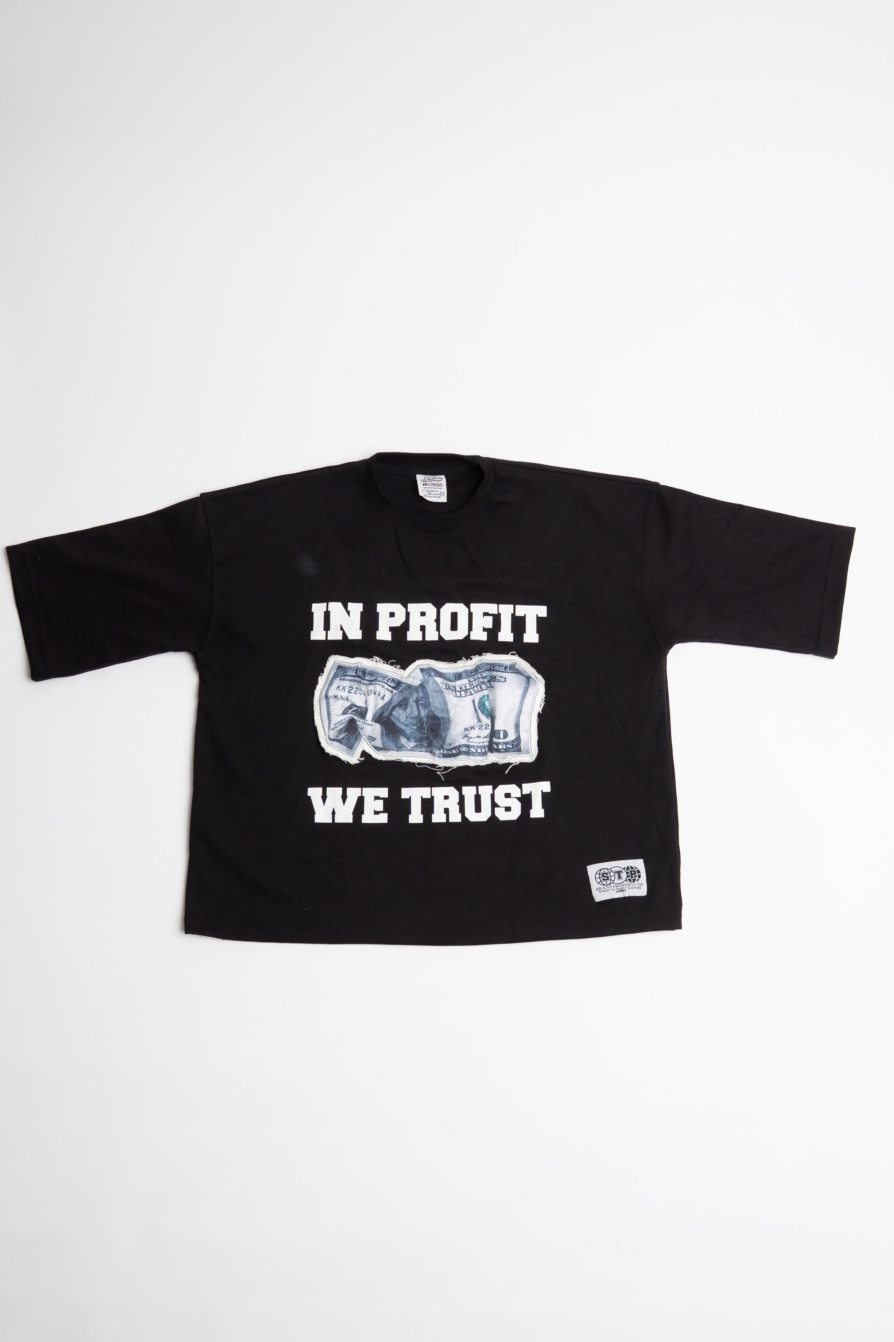 “In Profit We Trust” T Shirt