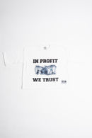 “In Profit We Trust”   T Shirt
