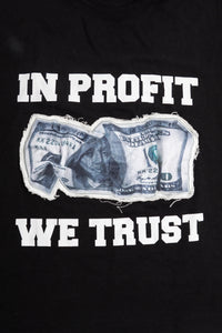 “In Profit We Trust”   T Shirt
